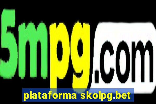 plataforma skolpg.bet